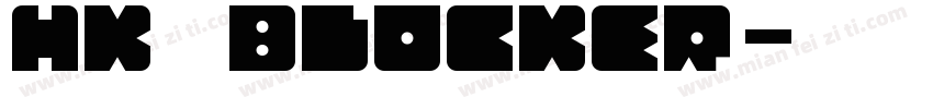 HK Blocker字体转换